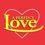 A Perfect Love - Heart Throbbing Tracks