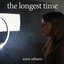 The Longest Time - Single