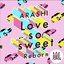 Love so sweet : Reborn - Single