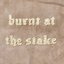 Burnt at the Stake