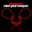 Raise Your Weapon - Single