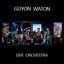 Guyon Waton (Live Orchestra)