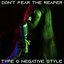 Don't Fear the Reaper Type O Negative Style - Single