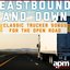 Eastbound And Down - Classic Trucker Songs for the Open Road