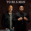 To Be a Man (feat. Darius Rucker)