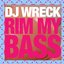 RIM MY BASS EP