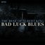 Bad Luck Blues: The Best of Albert King