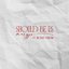 Should Be Us (feat. Michael Gerow) - Single