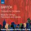 Bartók: Concerto for Orchestra - Music for Strings, Percussion & Celesta