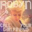 Call Your Girlfriend: Remixes