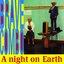 A Night on Earth