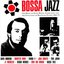 Bossa Jazz: The Birth Of Hard Bossa, Samba Jazz And The Evolution Of Brazilian Fusion 1962-73
