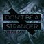 Don't Be A Stranger [Explicit]