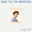 Que tu te mentes