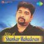Hits of Shankar Mahadevan