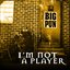 I'm Not a Player EP