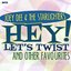 Hey! Let's Twist and Other Favourites (feat. Gary Crosby, Teddy Randazzo, Kay Medford, Willie Davis, Kay Arman, Jo Ann Campbell, Jeri Lynne Fraser)