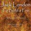 Jack London: To Build a Fire (Audiobook)