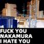 Fuck You Nakamura , I Hate You - Single