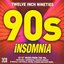 Twelve Inch Nineties: Insomnia