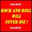 Rock and Roll Will Never Die! (100 Hits)