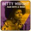 Betty Wright - R&B Hits & More