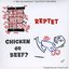 Chicken or Beef?
