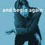 And Begin Again