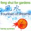 Feng Shui For Gardens - Fountain Of Dreams