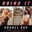 Doing It (feat. Rita Ora) [Remixes]