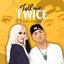 Tell Me Twice (feat. Rei) - Single