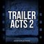 Trailer Acts 2