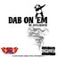 Dab on Em - Single