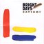 BRIGHT DAYS