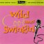Ultra-Lounge, Volume 5: Wild, Cool & Swingin'