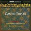 Dufay, G.: Chamber Music (Cantio Triplex)