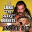 Snake Bit (Jake "The Snake" Roberts)