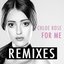 For Me (Remixes)