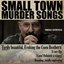 Small Town Murder Songs - Original Soundtrack