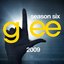 Glee: Season 6 - 2009