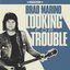 Looking For Trouble