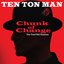 Chunk of Change: The Toad Hill Sessions