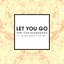 Let You Go (Radio Edit)