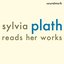 Sylvia Plath Reads Her Works