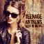 Teenage Anthems - Best of Metal [Explicit]