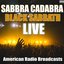 Sabbra Cadabra (Live)