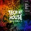 Tech My House Vol. 1