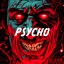 Psycho