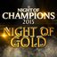 Night of Gold (Official Theme Song - Night of Champions)