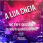A Lua Cheia